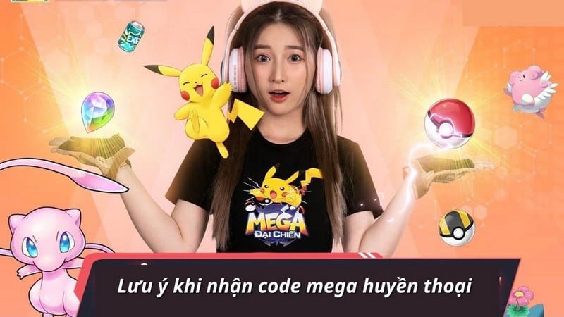 Lưu ý khi nhận code mega huyền thoại