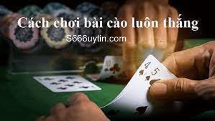 cách chơi bài cào luôn thắng